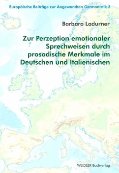 Cover Zur Perzeption emotionaler Sprechweisen durch prosodische Merkmale im Deutschen und Italienischen