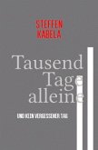 Tausend Tage alleine