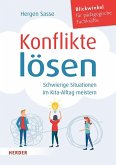 Konflikte lösen. Schwierige Situationen im Kita-Alltag meistern