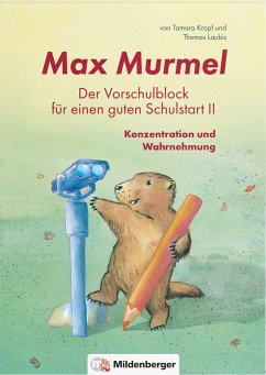 Max Murmel: Der Vorschulblock für einen guten Schulstart II - Laubis, Thomas;Kropf, Tamara