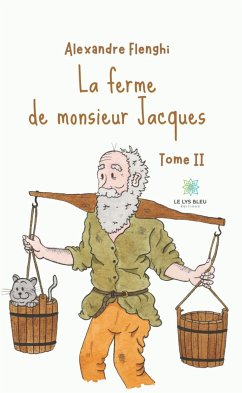 La ferme de monsieur Jacques - Tome 2 (eBook, ePUB) - Flenghi, Alexandre