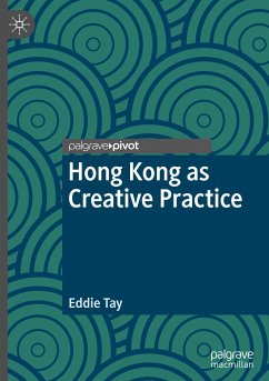 Hong Kong as Creative Practice - Tay, Eddie
