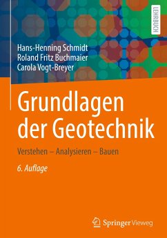 Grundlagen der Geotechnik - Schmidt, Hans-Henning;Buchmaier, Roland Fritz;Vogt-Breyer, Carola