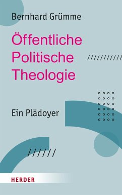 Öffentliche Politische Theologie - Grümme, Bernhard