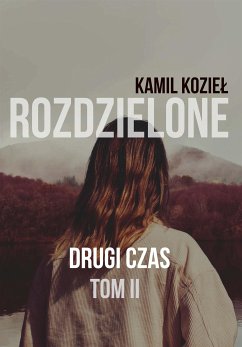 Drugi czas (eBook, ePUB) - Kozieł, Kamil