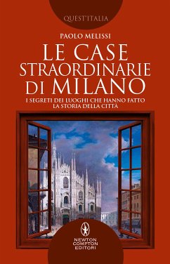 Le case straordinarie di Milano (eBook, ePUB) - Melissi, Paolo