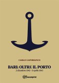 Bari: Oltre il porto (eBook, ePUB)