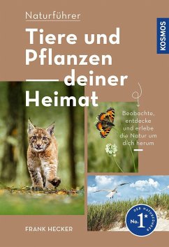 Tiere und Pflanzen Deiner Heimat - Hecker, Frank