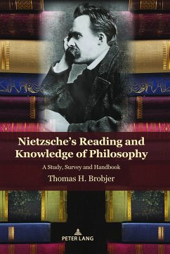 Nietzsche's Reading and Knowledge of Philosophy - Brobjer, Thomas H.