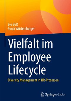 Vielfalt im Employee Lifecycle - Voß, Eva;Würtemberger, Sonja