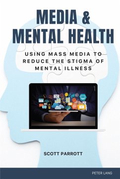 Media & Mental Health - Parrott, Scott