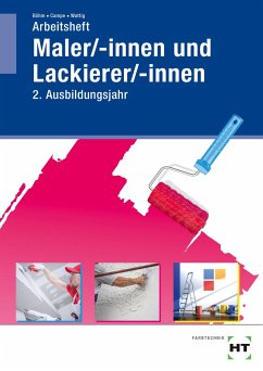 Arbeitsheft Maler/-innen und Lackierer/-innen - Böhm, Katharina;Campe, Siri;Wattig, Barbara