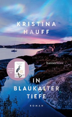 In blaukalter Tiefe - Hauff, Kristina