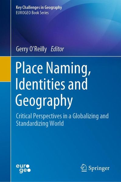Place Naming, Identities and Geography Place Naming, Identities and Geography