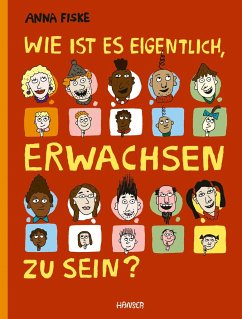 Wie ist es eigentlich, erwachsen zu sein? - Fiske, Anna