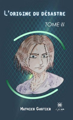 Cover L'origine du désastre - Tome 3 (eBook, ePUB)