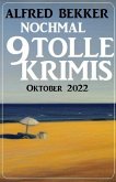 Nochmal 9 tolle Krimis Oktober 2022 (eBook, ePUB)