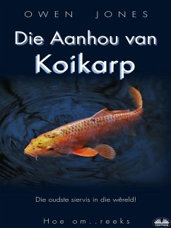 Die Aanhou Van Koikarp (eBook, ePUB) - Jones, Owen