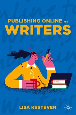 Publishing Online for Writers - Kesteven, Lisa