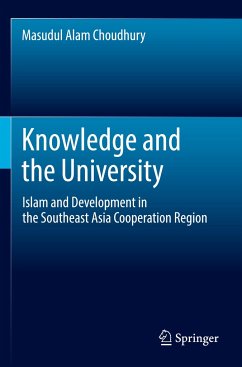 Knowledge and the University - Choudhury, Masudul Alam