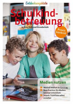 Medien nutzen - Redaktion Entdeckungskiste;Titel, Volker;Goebecke, Bettina