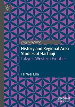 History and Regional Area Studies of Hachioji - Lim, Tai Wei