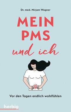 Mein PMS und ich - Wagner, Mirjam