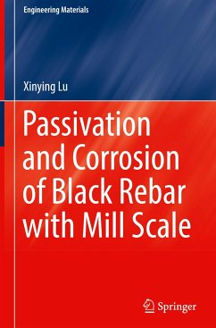 Passivation and Corrosion of Black Rebar with Mill Scale - Lu, Xinying