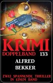 Krimi Doppelband 133 - Zwei spanende Thriller in einem Band! (eBook, ePUB)