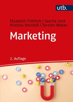 Marketing (eBook, ePUB) - Fröhlich, Elisabeth; Lord, Sascha; Steinbiß, Kristina; Weber, Torsten