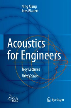 Acoustics for Engineers - Xiang, Ning;Blauert, Jens