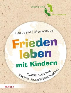 Frieden leben mit Kindern - Goldberg, Jana;Menschner, Julia