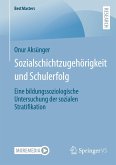 Sozialschichtzugehörigkeit und Schulerfolg