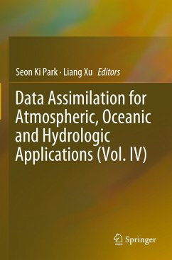 Data Assimilation for Atmospheric, Oceanic and Hydrologic Applications (Vol. IV)