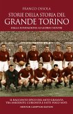 Storie della storia del grande Torino (eBook, ePUB)