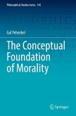 The Conceptual Foundation of Morality The Conceptual Foundation of Morality