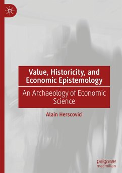 Value, Historicity, and Economic Epistemology - Herscovici, Alain