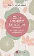 Ohne Schlamm kein Lotos - Bild 1