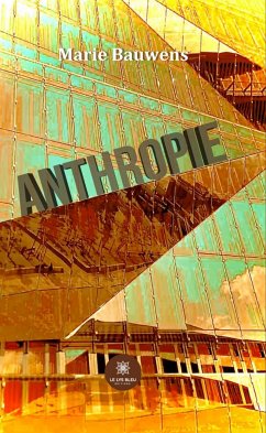 Anthropie (eBook, ePUB) - Bauwens, Marie