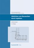 Abdichten von Bauwerken durch Injektion. (eBook, PDF)