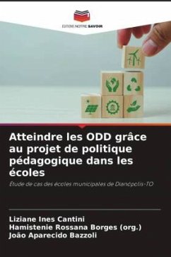 Atteindre les ODD grâce au projet de politique pédagogique dans les écoles - Cantini, Liziane Ines;Borges (org.), Hamistenie Rossana;Bazzoli, João Aparecido