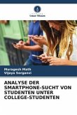 ANALYSE DER SMARTPHONE-SUCHT VON STUDENTEN UNTER COLLEGE-STUDENTEN