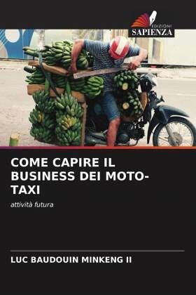 COME CAPIRE IL BUSINESS DEI MOTO-TAXI COME CAPIRE IL BUSINESS DEI MOTO-TAXI