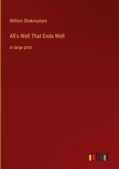 All's Well That Ends Well - Shakespeare, William