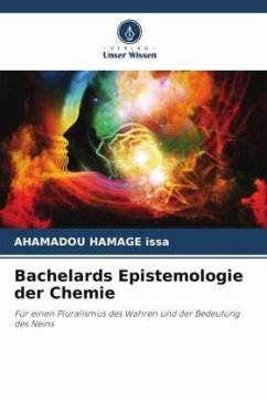 Bachelards Epistemologie der Chemie - Issa, Ahamadou Hamage