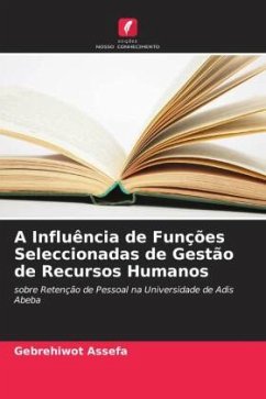 A Influência de Funções Seleccionadas de Gestão de Recursos Humanos - Assefa, Gebrehiwot