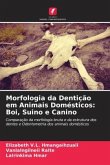 Morfologia da Dentição em Animais Domésticos: Boi, Suino e Canino