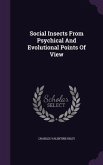 Social Insects From Psychical And Evolutional Points Of View