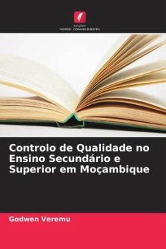 Controlo de Qualidade no Ensino Secundário e Superior em Moçambique - Veremu, Godwen