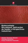 Biotecnologia Microbiana: Aplicações de Saúde e Perspectivas Industriais